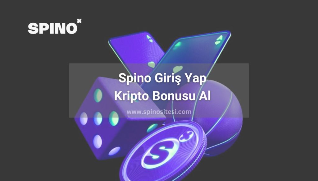 Spino Giriş Yap Kripto Bonusu Al