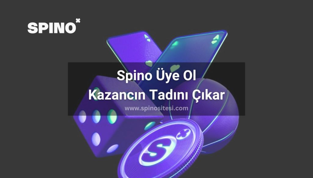 Spino Üye Ol, Kazancın Tadını Çıkar